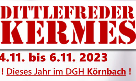 Drei Tage Dittlefreder Kermes – in Körnbach!